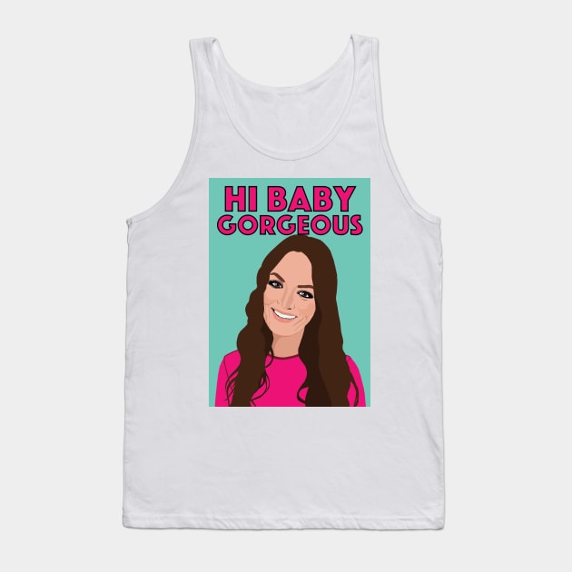 Lisa Barlow | HI BABY GORGEOUS | Real Housewives of Salt Lake City (RHOSLC) Tank Top by theboyheroine